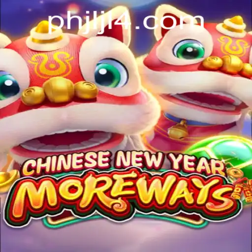 Discover the Excitement of CHINESENEWYEARMOREWAYS with JLJL4.COM